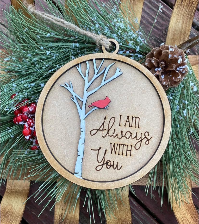 Memorial I am always with you ornament