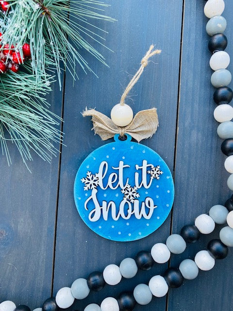 Let it snow ornament